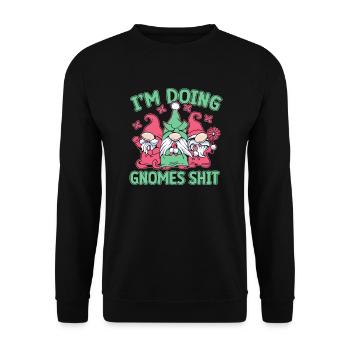 Garden Gnome Costume I´m Doing Gnomes Shit - Unisex Pullover - Schwarz - Vorne - Alina (178cm) & Michal (187cm)