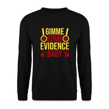 Forensic Science Major Gimme Some Evidence - Unisex Sweatshirt - black - Front - Alina (178cm) & Michal (187cm)