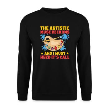 Cool Artist Beckons Heed It ́s Call Painter - Unisex Sweatshirt - black - Front - Alina (178cm) & Michal (187cm)