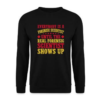 Forensic Science Major The Real Shows Up Forensics - Unisex Sweatshirt - black - Front - Alina (178cm) & Michal (187cm)