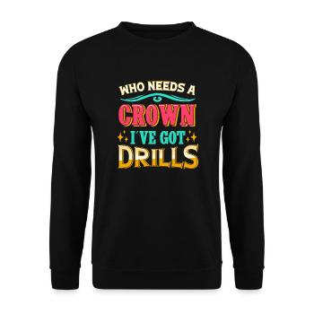 Diamond Painting Artist Crown I ́ve Got Drills - Unisex Sweatshirt - black - Front - Alina (178cm) & Michal (187cm)