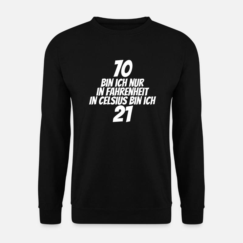 70 Geburtstag Bin ich nur in Fahrenheit w - Unisex Pullover - Schwarz