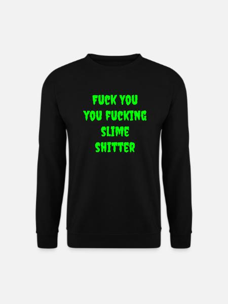Slime shit No.2 - Unisex Sweatshirt - black