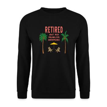Retiré pas mon problème plus - Sweat-shirt Unisexe - noir - Devant - Alina (178cm) & Michal (187cm)