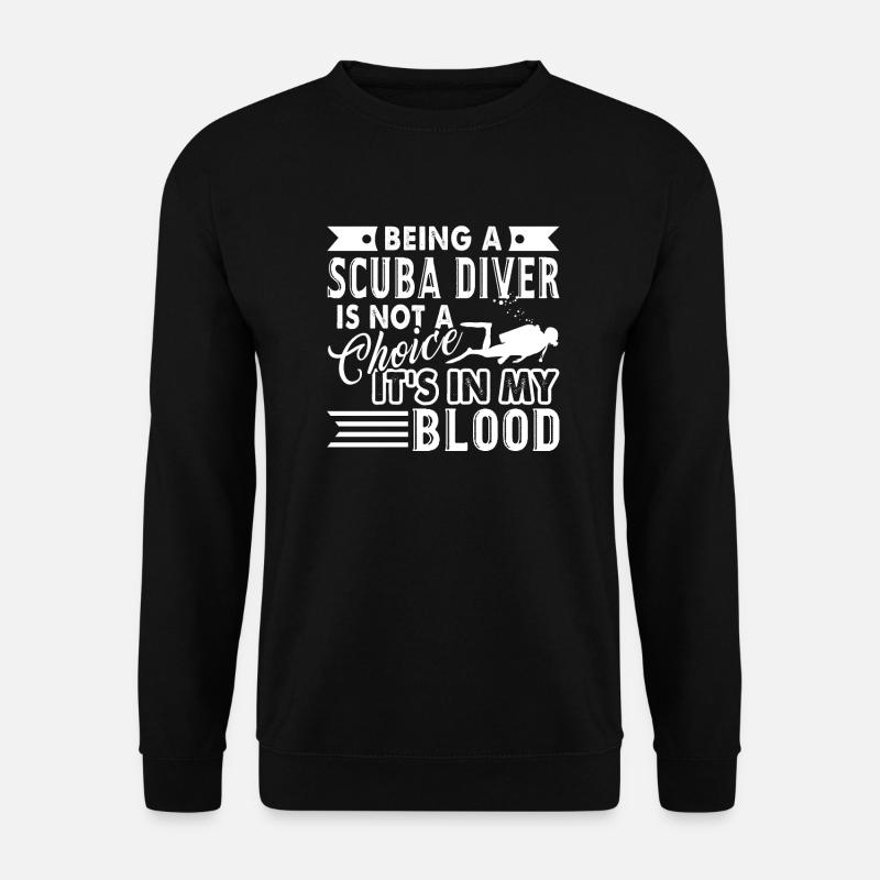 Tauchen liegt mir im Blut - Unisex Pullover - Schwarz