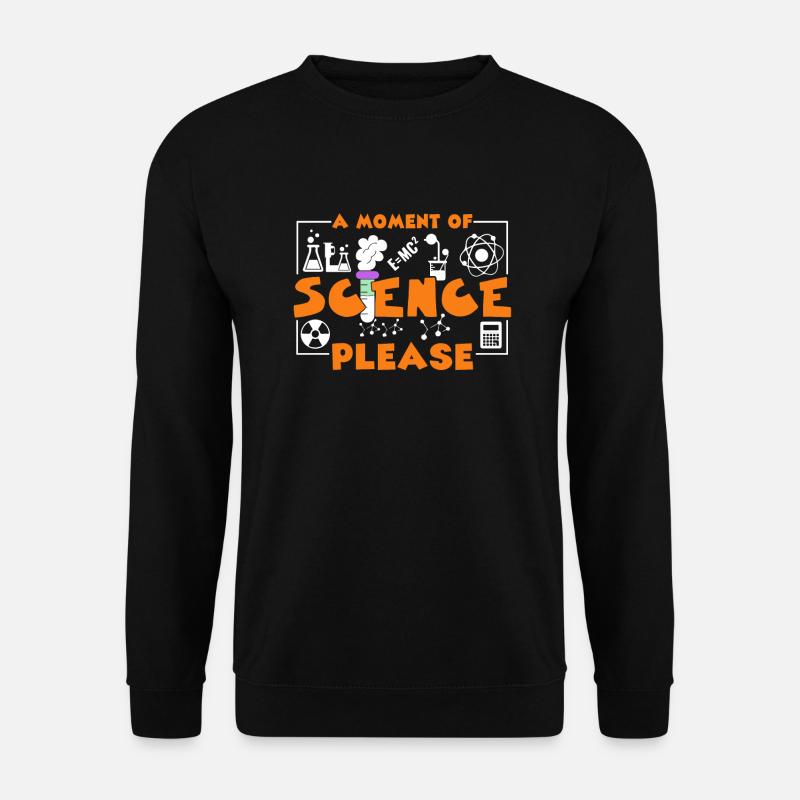 La science, un moment de science - Sweat-shirt Unisexe - noir