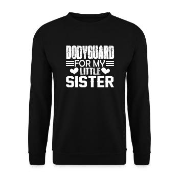 Bodyguard Bodyguard For My Sister - Unisex Sweatshirt - black - Front - Alina (178cm) & Michal (187cm)