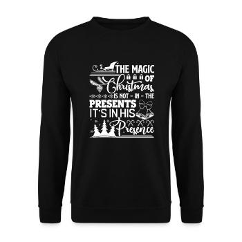 The Magic Of Christmas Is Not In The Presents - Unisex Sweatshirt - black - Front - Alina (178cm) & Michal (187cm)