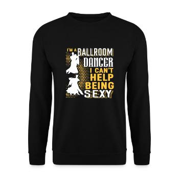 Ballroom Dance I'm A Ballroom Dancer - Unisex Sweatshirt - black - Front - Alina (178cm) & Michal (187cm)