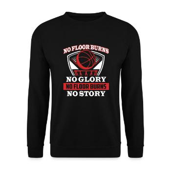 Basketball No Floor No Glory No Floor Burns - Unisex Sweatshirt - black - Front - Alina (178cm) & Michal (187cm)