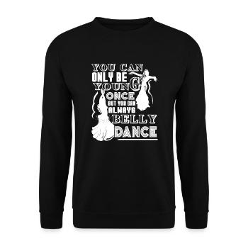 You Can Always Belly Dance - Unisex Sweatshirt - black - Front - Alina (178cm) & Michal (187cm)