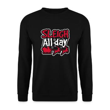 Christmas Christmas Sleigh All Day - Unisex Sweatshirt - black - Front - Alina (178cm) & Michal (187cm)