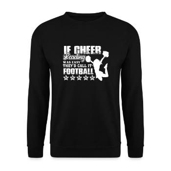 Cheerleading Wasn't Easy - Unisex Sweatshirt - black - Front - Alina (178cm) & Michal (187cm)