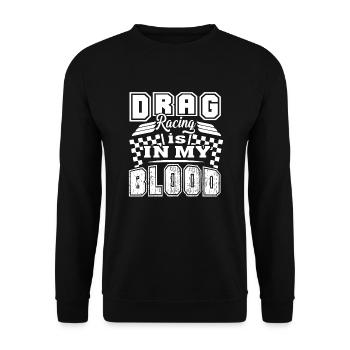 Drag Racing Drag Racing Is In My Blood - Unisex Sweatshirt - black - Front - Alina (178cm) & Michal (187cm)