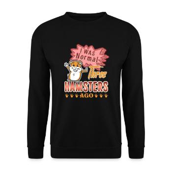 I Was Normal Three Hamsters Ago - Unisex Sweatshirt - black - Front - Alina (178cm) & Michal (187cm)