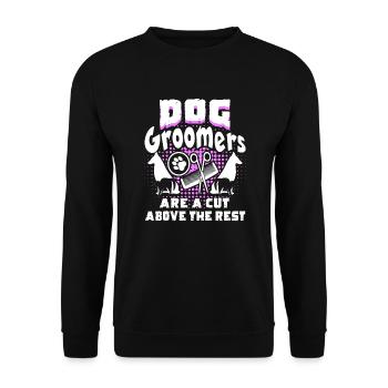 Dog Groomers Are A Cut Above The Rest - Unisex Sweatshirt - black - Front - Alina (178cm) & Michal (187cm)