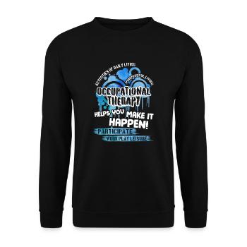 Occupational Therapy Helps You Make It Happen - Unisex Sweatshirt - black - Front - Alina (178cm) & Michal (187cm)