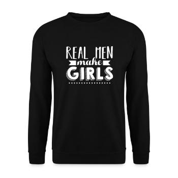 Father's Day Real Men Make Girls - Unisex Sweatshirt - black - Front - Alina (178cm) & Michal (187cm)