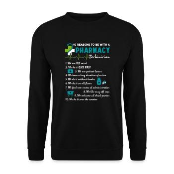 10 Reason To Be With A Pharmacy Technician - Unisex Sweatshirt - black - Front - Alina (178cm) & Michal (187cm)
