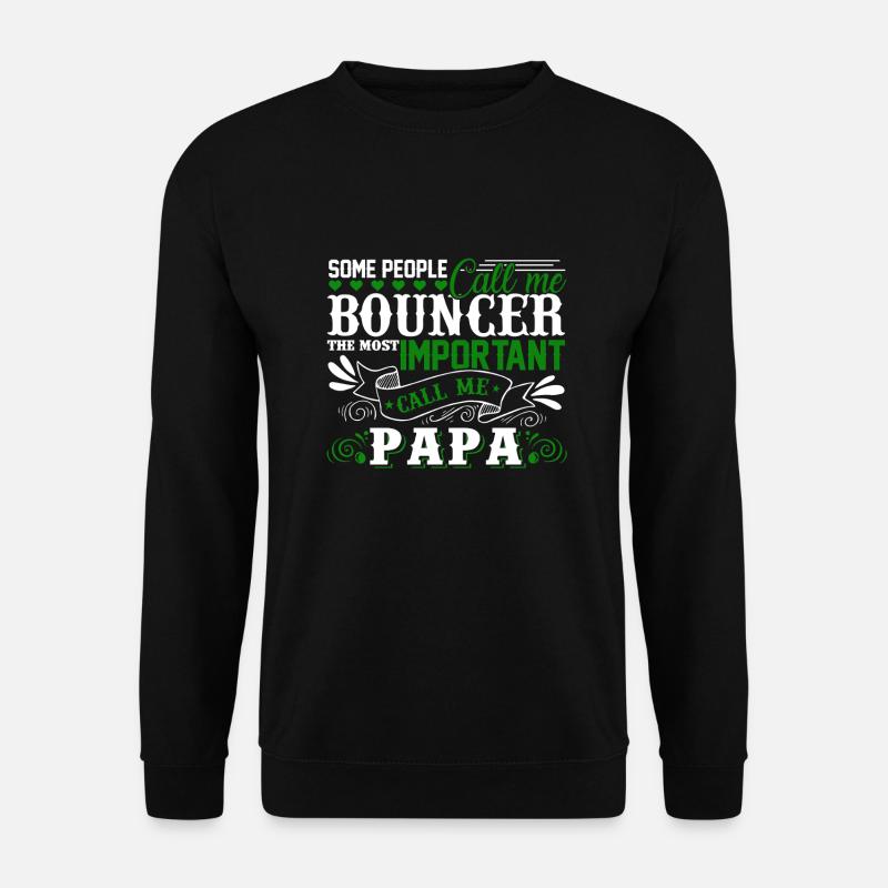 Bouncer Papa - Unisex Sweatshirt - black