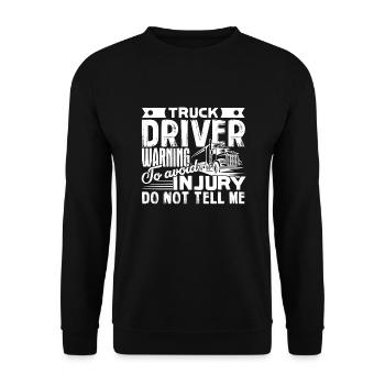 Truck Driver Truck Driver Warning - Unisex Sweatshirt - black - Front - Alina (178cm) & Michal (187cm)