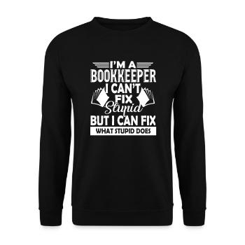 Bookkeeper Bookkeeper Can't Fix Stupid - Unisex Sweatshirt - black - Front - Alina (178cm) & Michal (187cm)