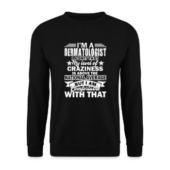 Dermatologist I Am A Dermatologist - Unisex Sweatshirt - black - Front - Alina (178cm) & Michal (187cm)