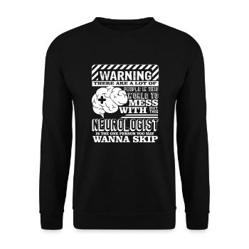 Neurologist Don't Mess With Neurologist - Unisex Sweatshirt - black - Front - Alina (178cm) & Michal (187cm)