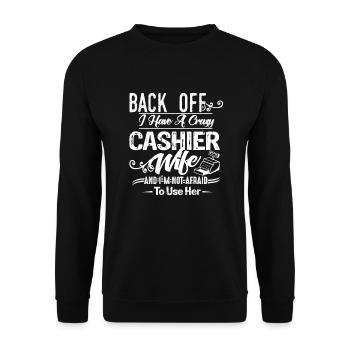 Cashier I Have A Crazy Cashier's Wife - Unisex Sweatshirt - black - Front - Alina (178cm) & Michal (187cm)