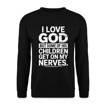 Ich liebe Gott, aber manche seiner Kinder nerven! - Unisex Pullover - Schwarz - Vorne - Alina (178cm) & Michal (187cm)