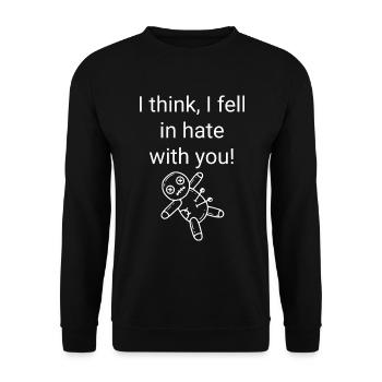 I think I fell in hate with you - Unisex Pullover - Schwarz - Vorne - Alina (178cm) & Michal (187cm)
