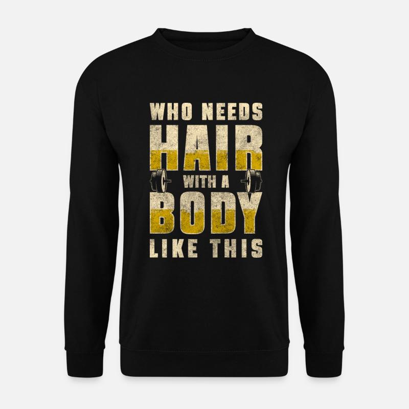 Hairless haircut man problem - Unisex Sweatshirt - black