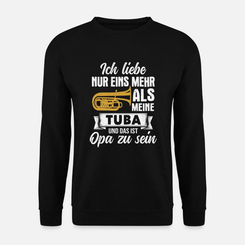 Tuba Opa Tubist Blasmusik Musiker - Unisex Pullover - Schwarz