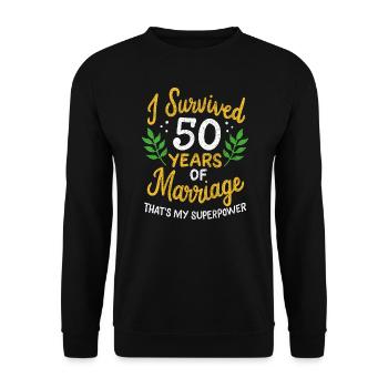 50th Wedding Anniversary Survived 50 Years Of - Unisex Sweatshirt - black - Front - Alina (178cm) & Michal (187cm)