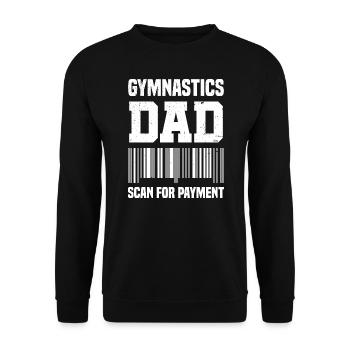 Gymnastic Dad Funny Scan For Payment Shirt - Unisex Sweatshirt - black - Front - Alina (178cm) & Michal (187cm)
