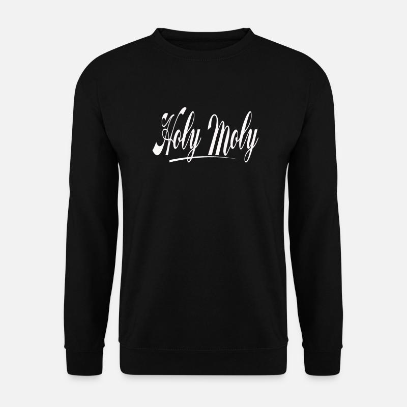 holy moly - Unisex Pullover - Schwarz