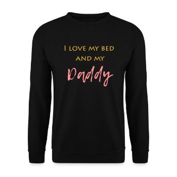i only love my bed and my daddy - Unisex Pullover - Schwarz - Vorne - Alina (178cm) & Michal (187cm)