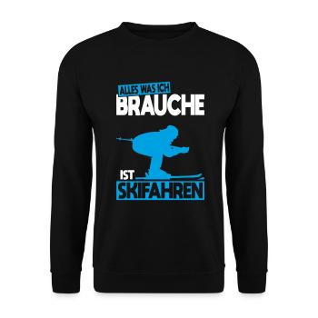 All I Need Is Skiing - Gift Idea - Unisex Sweatshirt - black - Front - Alina (178cm) & Michal (187cm)