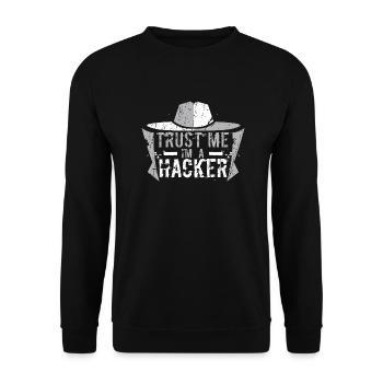 Trust me. I'm a hacker. - Unisex Sweatshirt - black - Front - Alina (178cm) & Michal (187cm)