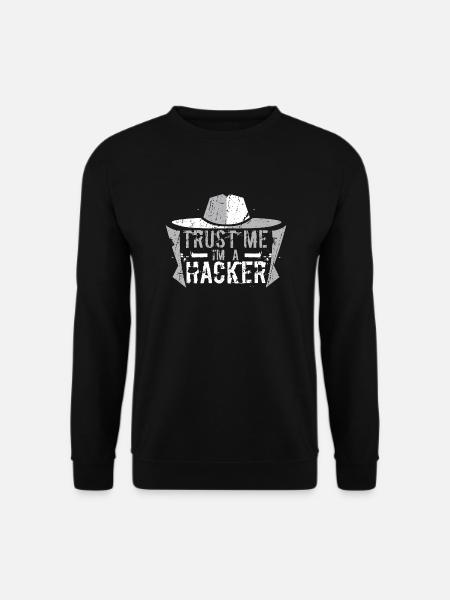 Croyez-moi, je suis un hacker. - Sweat-shirt Unisexe - noir