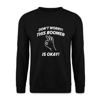 This Boomer Is Okay - Unisex Sweatshirt - black - Front - Alina (178cm) & Michal (187cm)