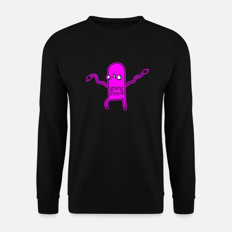 Going insane - Unisex Sweatshirt - black