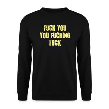 fuck you fucking fucking fucking damn vulgar - Unisex Sweatshirt - black - Front - Alina (178cm) & Michal (187cm)