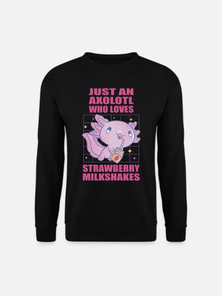 Nur ein Axolotl, der Erdbeer Milkshakes liebt - Unisex Pullover - Schwarz