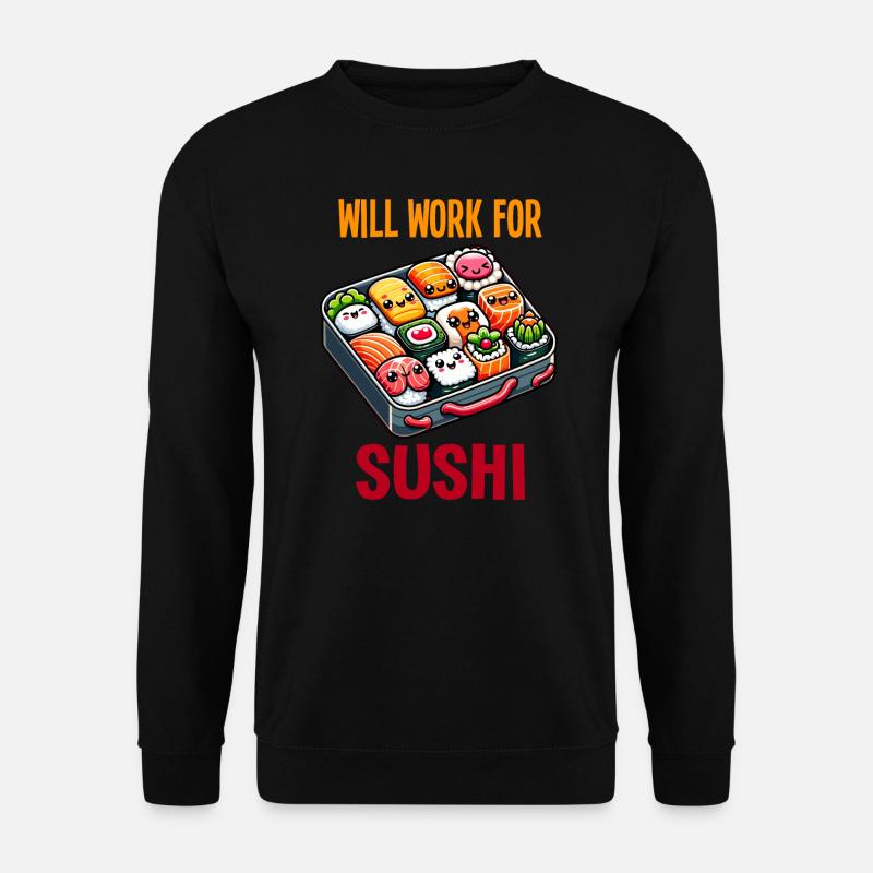 Funktioniert für Sushi - Unisex Pullover - Schwarz