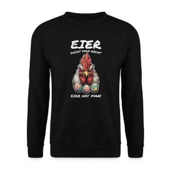 Eier sucht man nicht Eier hat man Hahn Ostern - Unisex Pullover - Schwarz - Vorne - Alina (178cm) & Michal (187cm)