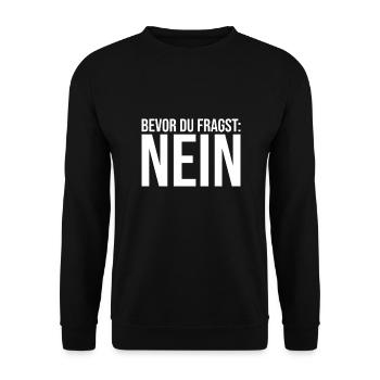 Dicton amusant - Avant de demander NON - Sweat-shirt Unisexe - noir - Devant - Alina (178cm) & Michal (187cm)