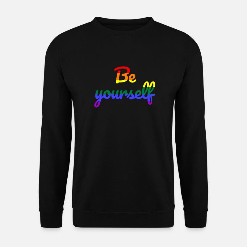 Be yourself - Unisex Pullover - Schwarz