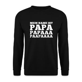 My name is dad - Unisex Sweatshirt - black - Front - Alina (178cm) & Michal (187cm)
