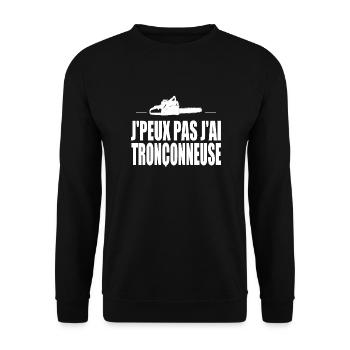 J'peux pas j'ai tronconneuse - Sweat-shirt Unisexe - noir - Devant - Alina (178cm) & Michal (187cm)